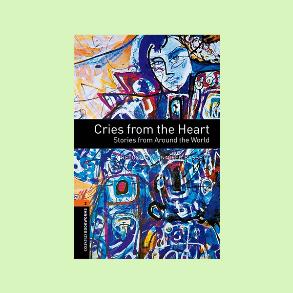 دانلود کتاب Oxford Bookworm Cries From The Heart